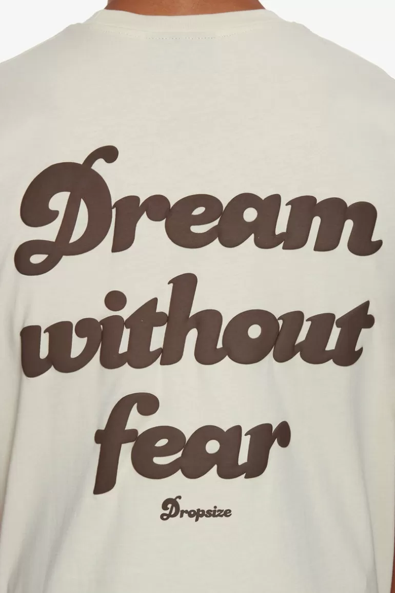 Fashion Dropsize Heavy Dream Without Fear T-Shirt Coconut Milk